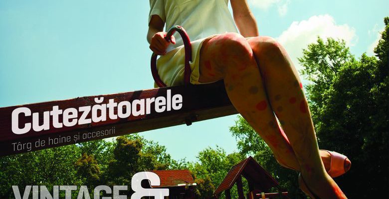 Cutezătoarele – târg de haine şi accesorii vintage şi handmade