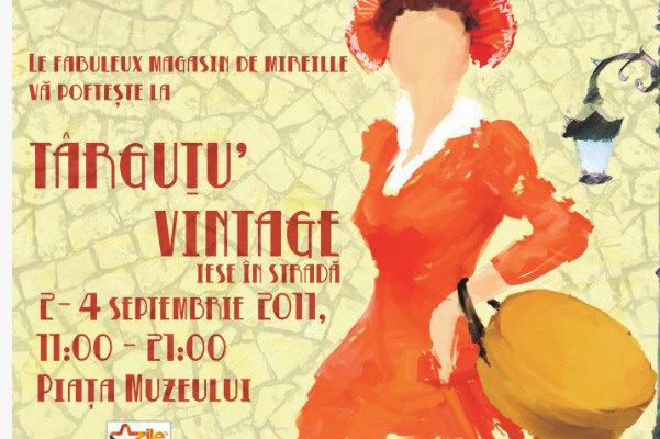 Târguţu` Vintage iese în stradă, la Cluj weekendul acesta!