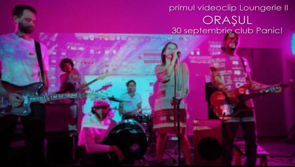 LOUNGERIE II lansează Oraşul, primul videoclip oficial