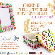 Atelier de tehnica şerveţelului pentru părinţi şi copii