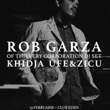 The Fresh prezintă Rob Garza (of Thievery Corporation- DJ set )