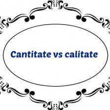 Cantitate vs Calitate