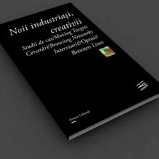 Noii industriași, creativii, la networkingul Formare Culturală