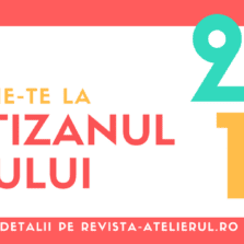 Apel înscrieri: Artizanul Anului 2016