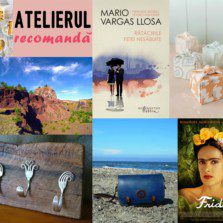 Atelierul recomandă (9-16 martie)