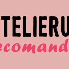 Atelierul Recomandă (11-18 mai)