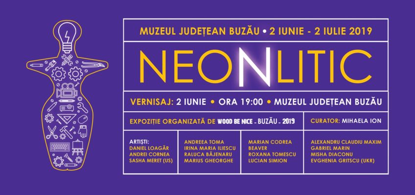 Expoziția itinerantă NeoNlitic ajunge la Buzău, între 2 iunie – 2 iulie