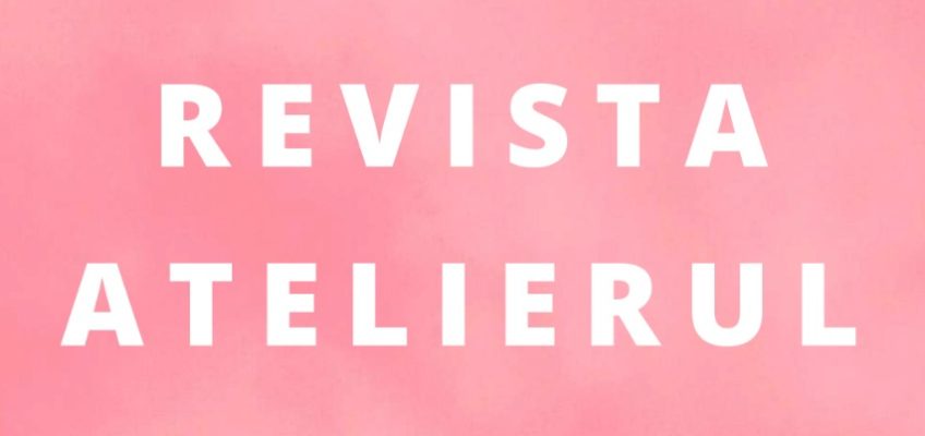 Redirecţionează 3,5% pentru Revista Atelierul