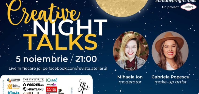 Creative Night Talks cu Gabriela Popescu