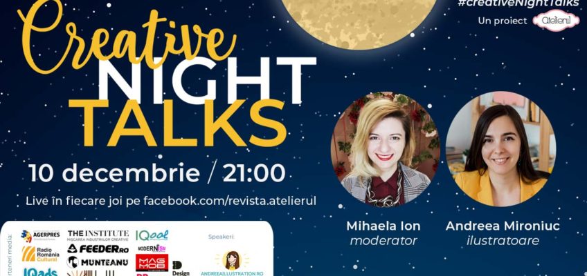 Creative Night Talks cu Andreea Mironiuc