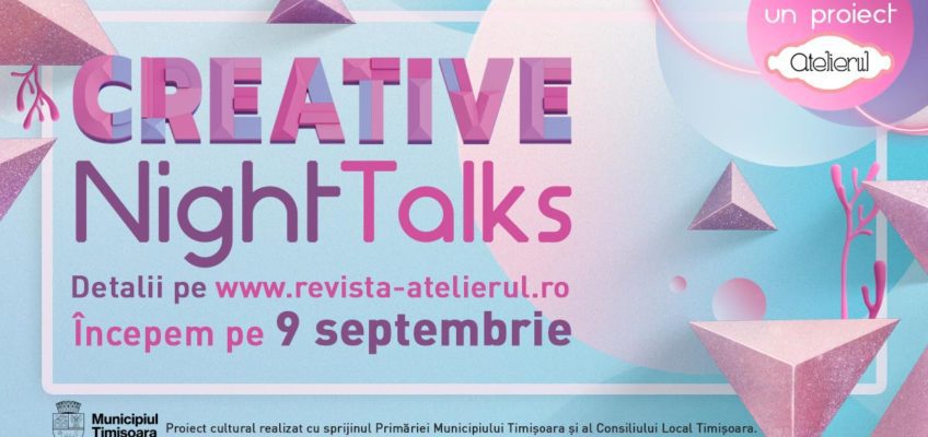 Creative Night Talks în octombrie – despre PR cultural, makerspace, artă contemporană și interdisciplinară