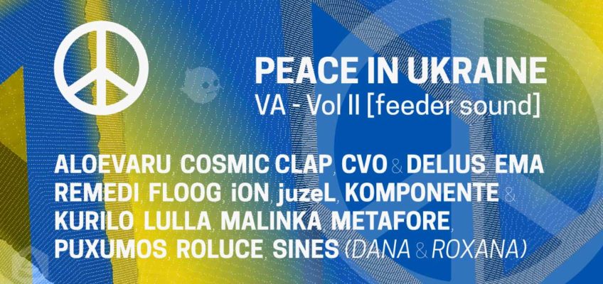 Descarcă a doua compilație PEACE IN UKRAINE VA – Vol II