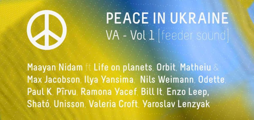 Label-ul feeder sound lansează PEACE IN UKRAINE VA – vol I