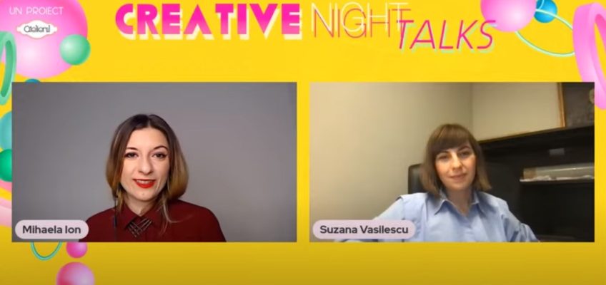 Înregistrarea Creative Night Talks cu Suzana Vasilescu
