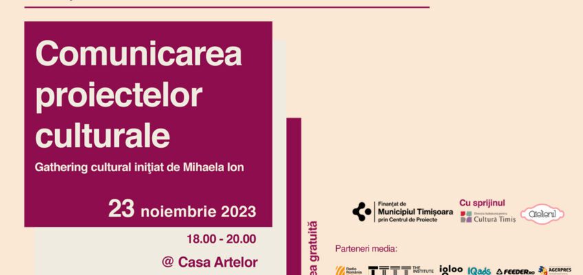 Gathering cultural: Comunicarea proiectelor culturale