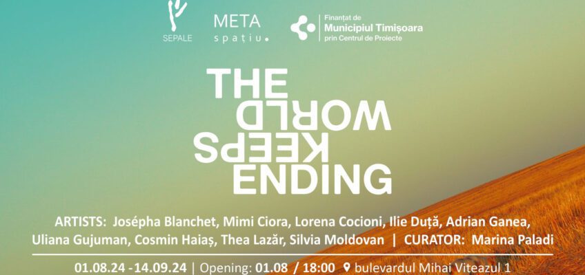 Expoziția The world keeps ending
