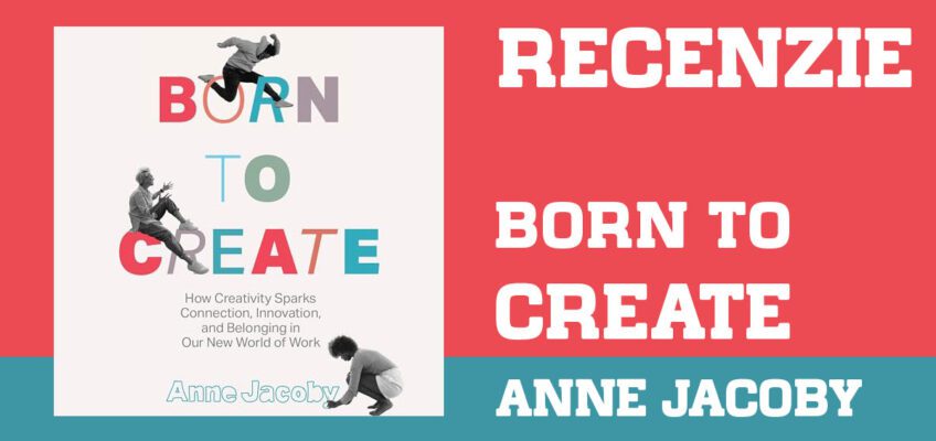 Born to Create de Anne Jacoby – recenzie