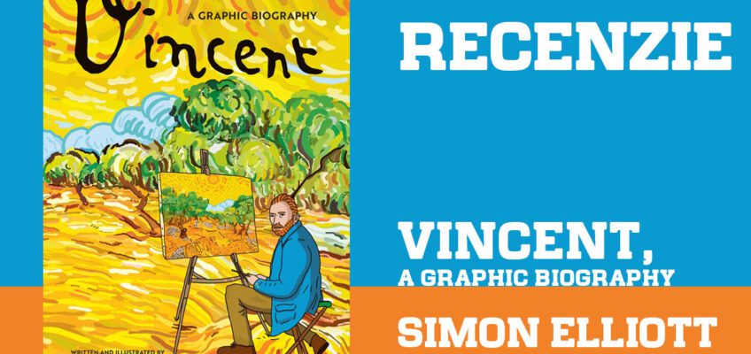 Recenzie – Vincent. A graphic biography