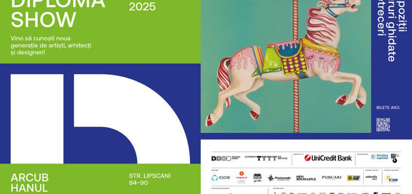 Începe DIPLOMA Show 2025