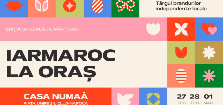 IARMAROC la oraș – ediția specială de mărțișor