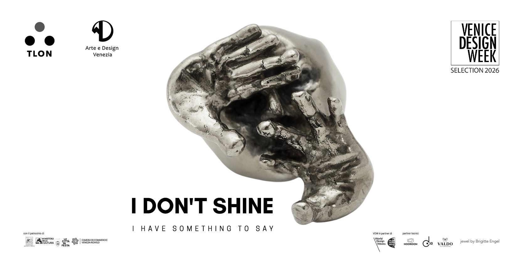 I DON’T SHINE, I have something to say What makes you stop in front of a jewel?